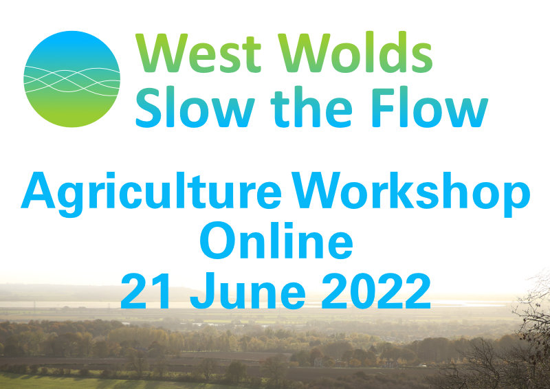 West Wolds Slow The Flow - Agricultural Workshop